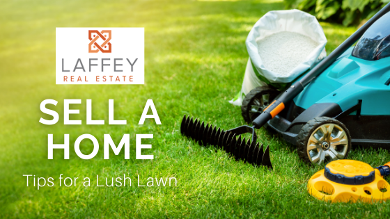 Lush Lawn - Sell a Home - Laffey Real Estate